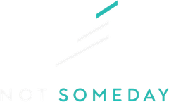 Not Someday